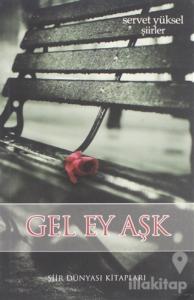 Gel Ey Aşk