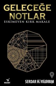 Geleceğe Notlar