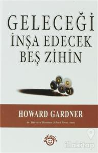 Geleceği İnşa Edecek 5 Zihin (Ciltli)