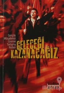 Geleceği Kazanacağız (Ciltli)