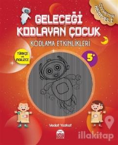 Geleceği Kodlayan Çocuk - Kodlama Etkinlikeri