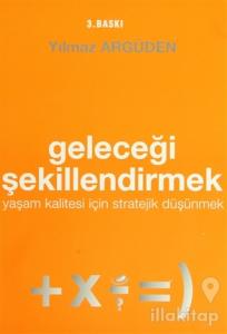 Geleceği Şekilllendirmek