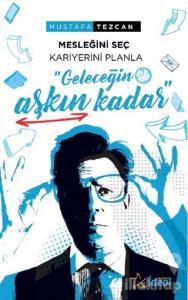 Geleceğin Aşkın Kadar