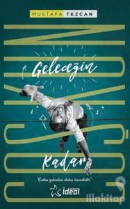 Geleceğin Coşkun Kadar