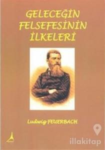 Geleceğin Felsefesinin İlkeleri