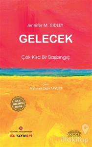 Gelecek: Çok Kısa Bir Başlangıç