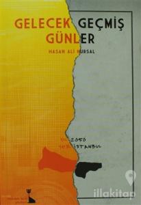 Gelecek Geçmiş Günler