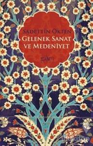 Gelenek, Sanat ve Medeniyet