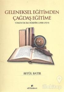 Geleneksel Eğitimden Çağdaş Eğitime