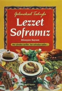 Geleneksel Tadıyla Lezzet Soframız (Ciltli)