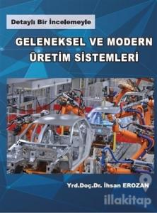 Geleneksel ve Modern Üretim Sistemleri