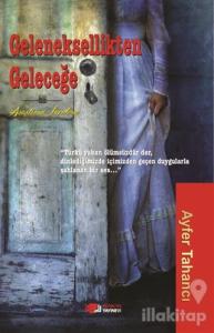 Geleneksellikten Geleceğe