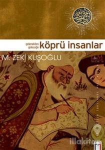 Gelenekten Geleceğe Köprü İnsanlar