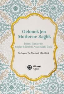 Gelenekten Moderne Sağlık