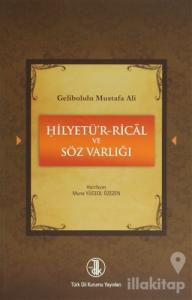 Gelibolulu Mustafa Ali - Hilyetü'r-Rical ve Söz Varlığı