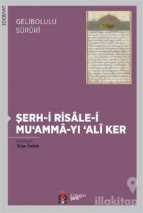 Gelibolulu Süruri - Şerh-i Risale-i Mu'amma-yı 'Ali Ker