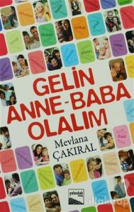 Gelin Anne - Baba Olalım