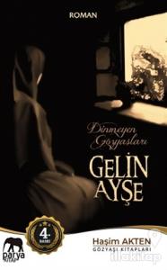 Gelin Ayşe - Dinmeyen Gözyaşları