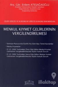 Gelir Vergisi ve Kurumlar Vergisi Kanunu Bakımından Menkul Kıymet Gelirlerinin Vergilendirilmesi