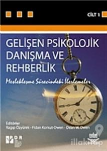 Gelişen Psikolojik Danışma ve Rehberlik Cilt 1
