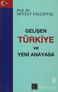 Gelişen Türkiye ve Yeni Anayasa