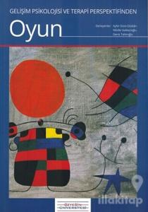Gelişim Psikolojisi ve Terapi Perspektifinden Oyun