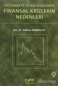 Gelişmekte Olan Ülkelerde Finansal Krizlerin Nedenleri