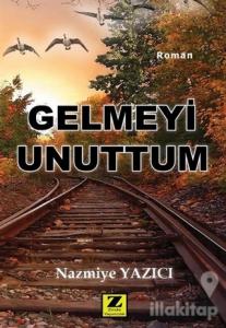 Gelmeyi Unuttum