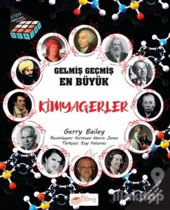 Gelmiş Geçmiş En Büyük Kimyagerler - Bilgi Küpü Serisi