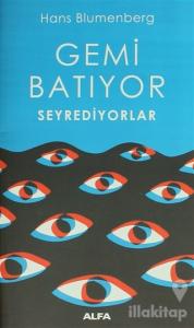 Gemi Batıyor Seyrediyorlar