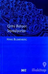 Gemi Batıyor, Seyrediyorlar