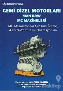 Gemi Dizel Motorları (Man, B&W, MC Makineleri)