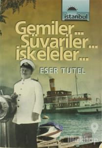 Gemiler... Süvariler... İskeleler...
