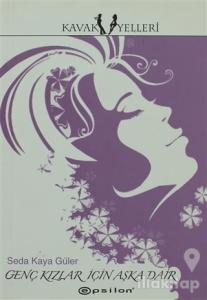 Genç Kızlar İçin Aşka Dair