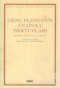 Genç Plinius'un Anadolu Mektupları Plinius, Epistulae, 10. Kitap (Ciltli)