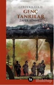 Genç Tanrılar - Gerdekkaya 2