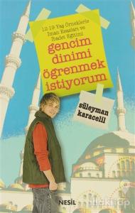 Gencim Dinimi Öğrenmek İstiyorum