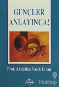 Gençler Anlayınca!