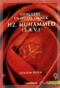Gençlere En Güzel Örnek Hz. Muhammed (s.a.v)