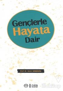 Gençlerle Hayata Dair