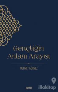 Gençliğin Anlam Arayışı