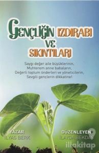 Gençliğin Izdırabı ve Sıkıntıları