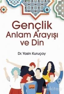 Gençlik Anlam Arayışı ve Din