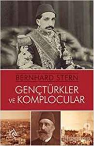Gençtürkler ve Komplocular