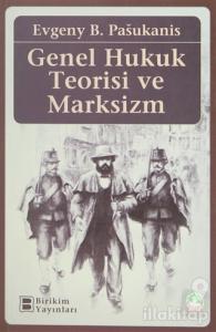 Genel Hukuk Teorisi ve Marksizm