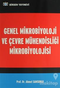 Genel Mikrobiyoloji ve Çevre Mühendisliği Mikrobiyolojisi