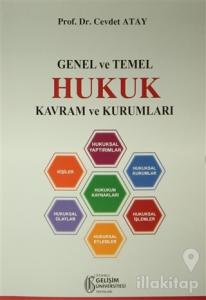 Genel ve Temel Hukuk Kavram ve Kurumları