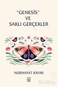 Genesis ve Saklı Gerçekler
