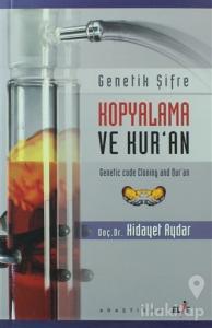 Genetik Şifre Kopyalama ve Kur'an
