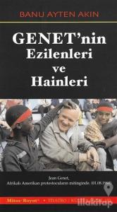 Genet'nin Ezilenleri ve Hainleri